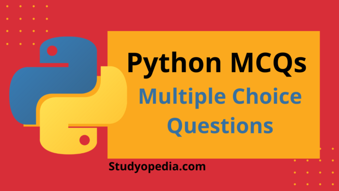 Python Multiple Choice Questions (MCQs) - Studyopedia