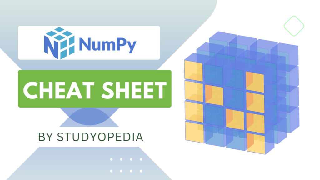 NumPy Cheat Sheet - Studyopedia