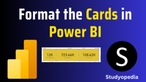 Power BI - Format the cards | Change the shape and color - Studyopedia