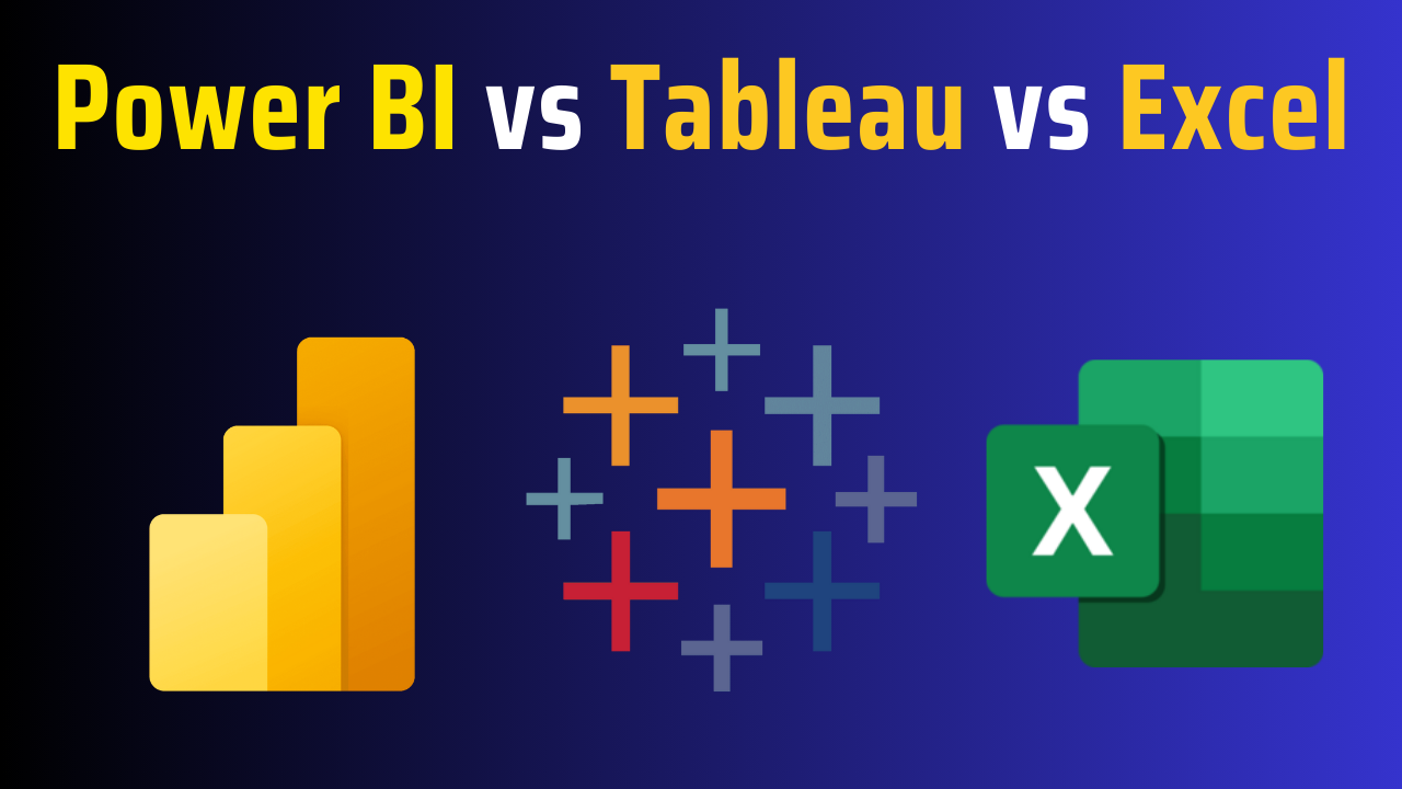 Power BI vs Tableau vs Excel