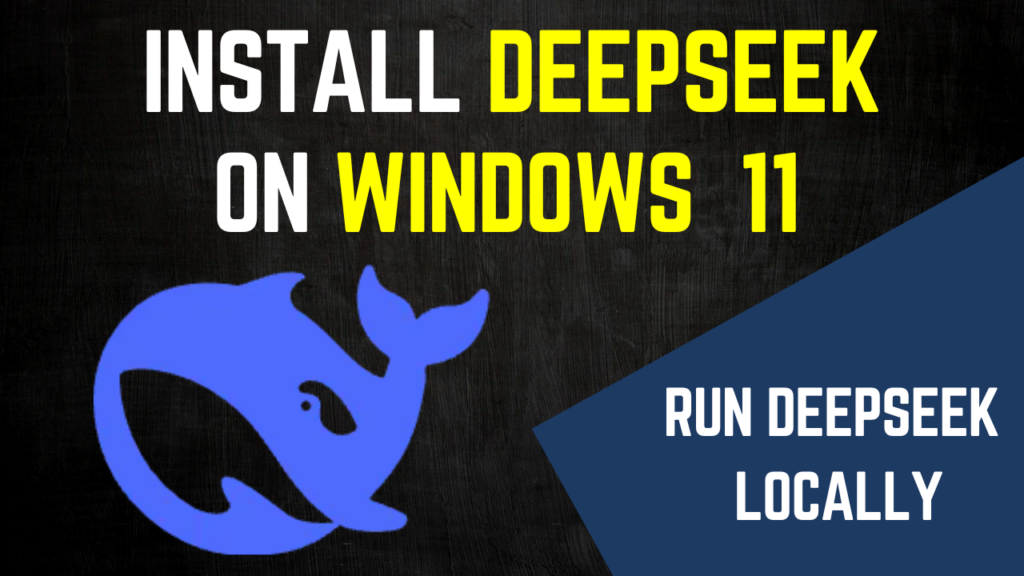 Install-DeepSeek-on-Windows-11-1024x576.